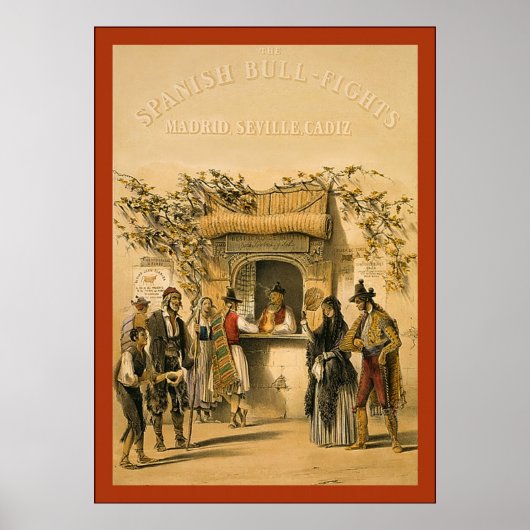 The Spanish Bull-Fights ~ Vintage ポスター (正面)