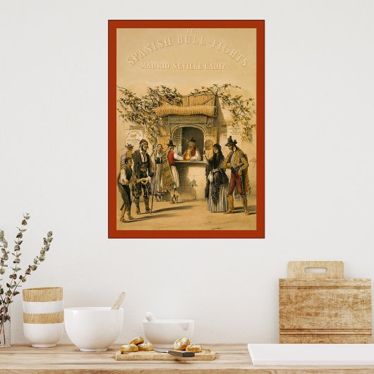 The Spanish Bull-Fights ~ Vintage ポスター (キッチン)