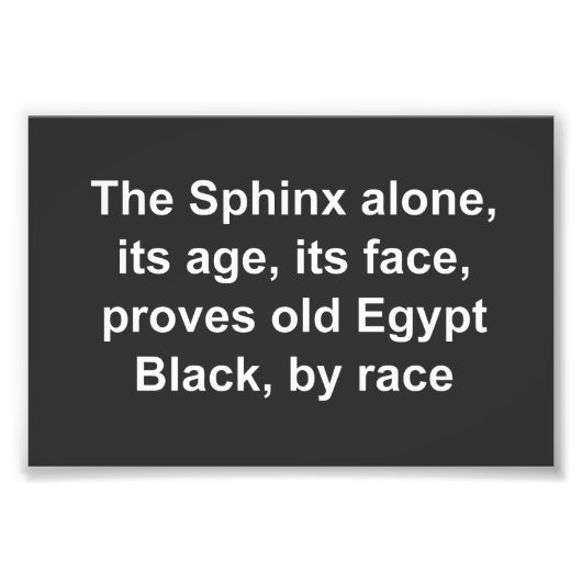 The Sphinx proves Black Egypt フォトプリント (正面)