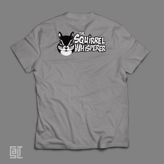 The Squirrel Whisperer - Adorable Woodland Critter Tシャツ