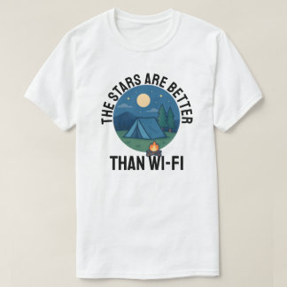 The stars are better than Wi-Fi Tシャツ
