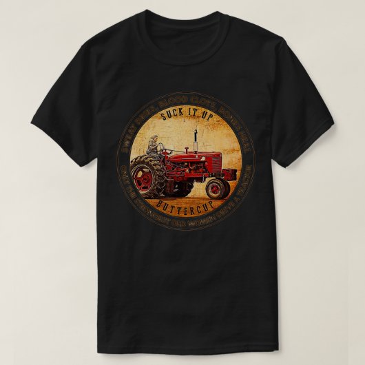 The Strongest Old Women Drive a Tractor  Tシャツ (デザイン正面)