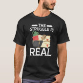 The Struggle Is Real Dishwashing Profession Dishwa Tシャツ (正面)