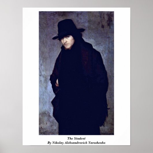 The Student By Nikolay Aleksandrovich Yaroshenko ポスター (正面)