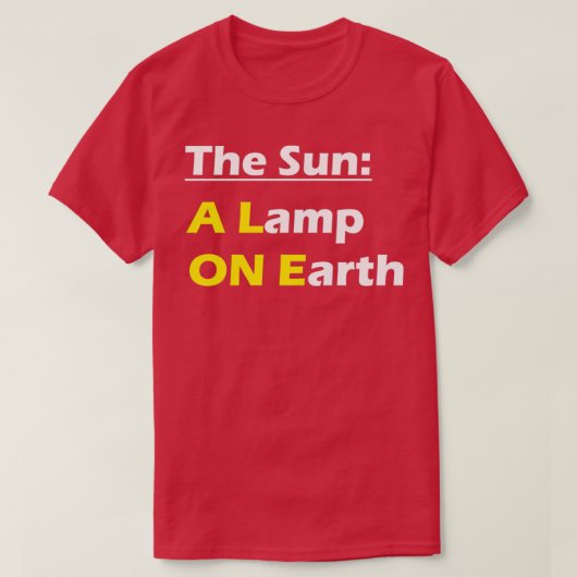 The Sun A Lamp ON Earth Sustainable Living Tシャツ (デザイン正面)