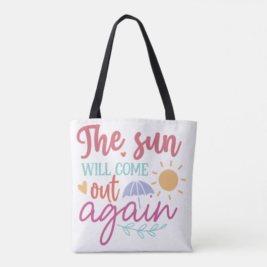 The Sun Will Come Out Again – Inspirational Quote  トートバッグ (裏面)