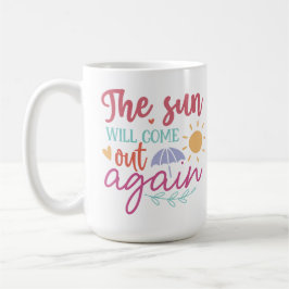 The Sun Will Come Out Again – Inspiring Pastel Quo コーヒーマグカップ