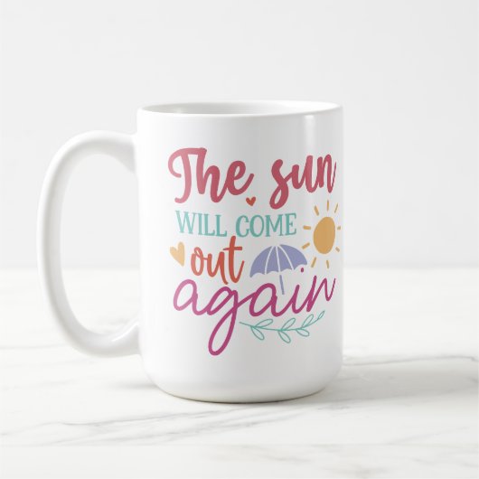 The Sun Will Come Out Again – Inspiring Pastel Quo コーヒーマグカップ (左)