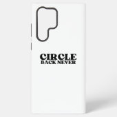 The System Firewall | Circle Back Never Samsung Galaxyケース (裏面)