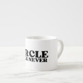 The Tactical Reset | Circle Back Never Espresso エスプレッソカップ (正面右)