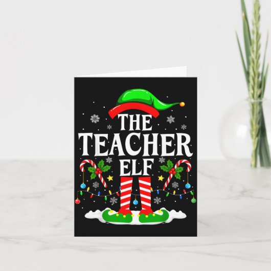The Teacher Elf Funny Xmas Teachers Christmas Teac カード (正面)