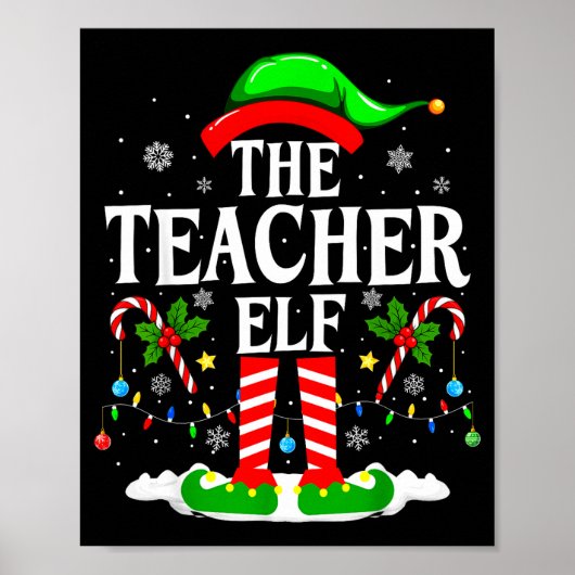 The Teacher Elf Funny Xmas Teachers Christmas Teac ポスター (正面)