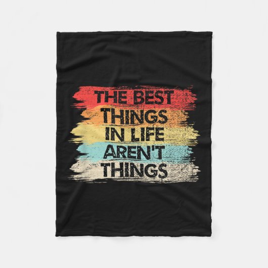 The Things In Life Aren't Things Motivational Quot フリースブランケット (正面)