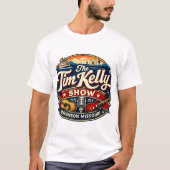 The Tim Kelly Show Tee Shirt Tシャツ (正面)