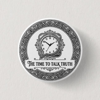 The Time To Talk Truth Badge 缶バッジ