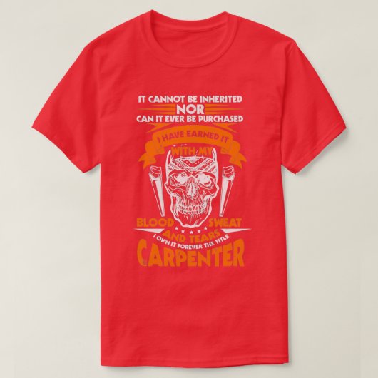 The Title Carpenter Cannot Be Inherited  Tシャツ (デザイン正面)