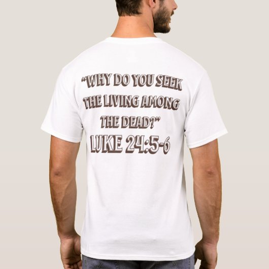 The Tomb Is Empty–Resurrection Bible Verse Design Tシャツ (裏面)