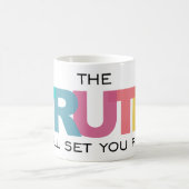The Truth will set you Free コーヒーマグカップ (中央)