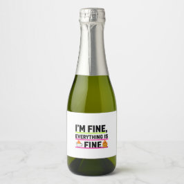 The Ultimate "I'm Fine" Labels スパークリングワインラベル