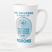 The Universe is made of morons カフェラテマグ (右)