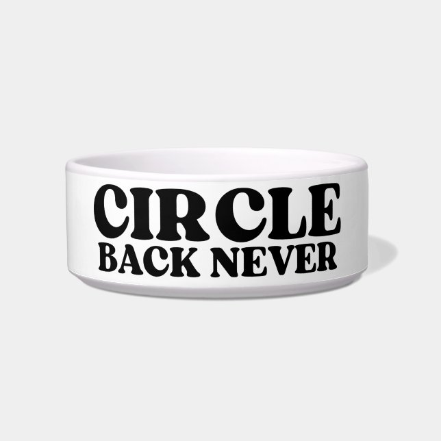 The Unreachable Unit | Circle Back Never Pet Bowl ボウル (正面)