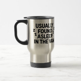 The 'Usually found asleep in the van' mug トラベルマグ