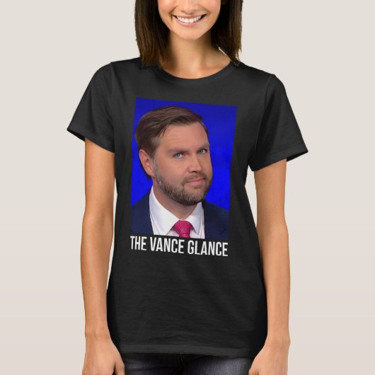The Vance Glance - Funny Jd Vance  Tシャツ (正面)