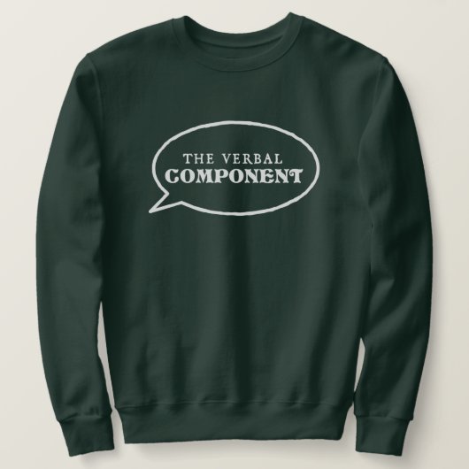 The Verbal Component Sweatshirt - Green スウェットシャツ (デザイン正面)
