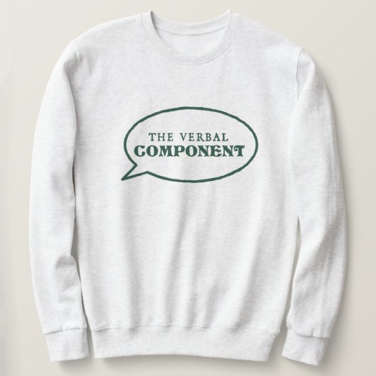 The Verbal Component Sweatshirt - Light Gray スウェットシャツ (デザイン正面)