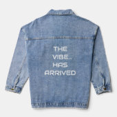 The Vibe has Arrived Jacket デニムジャケット (裏面)