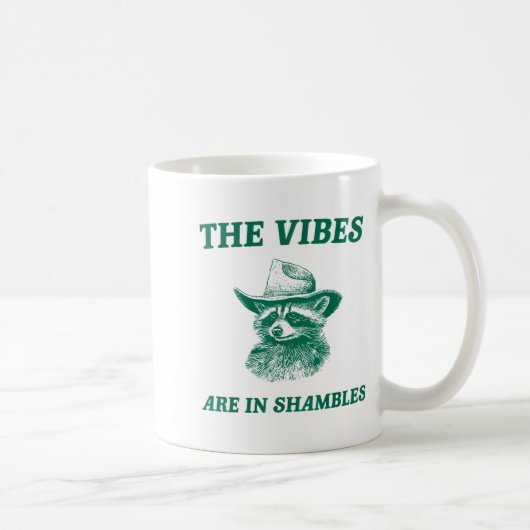 The Vibes Are In Shambles Sarcastic Funny Raccoon  コーヒーマグカップ (右)