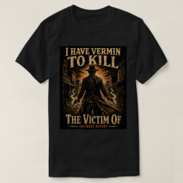 The Victim Of - 駆除すべき害虫あり Tシャツ