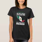the voices in head telling Mexico Mexico Mexican M Tシャツ (正面)