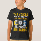 The Voices In My Head Keep Telling Me - Funny Pool Tシャツ (正面)