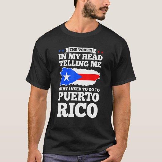 The voices in my head telling Puerto rico Puerto r Tシャツ (正面)