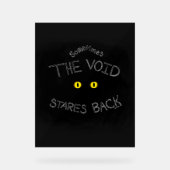 The Void Stares Back アクリルサイン (正面)