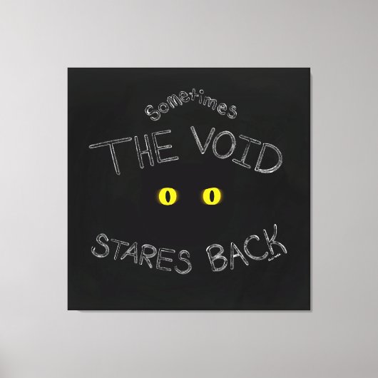 The Void Stares Back キャンバスプリント (正面)