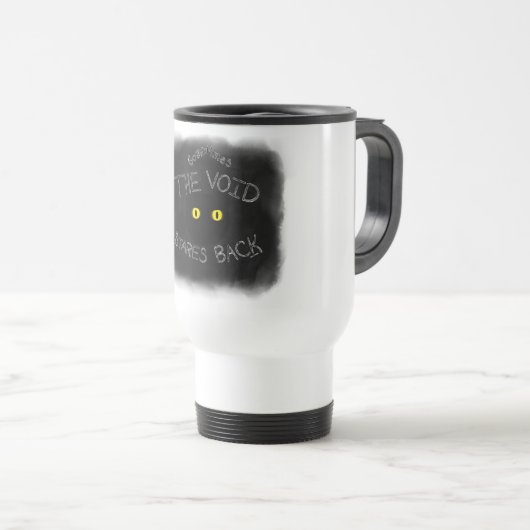The Void Stares Back トラベルマグ (正面右)