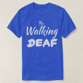The Walking Deaf 3 Tシャツ (デザイン正面)