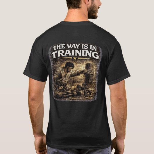 The Way Is in Training Tシャツ (裏面)