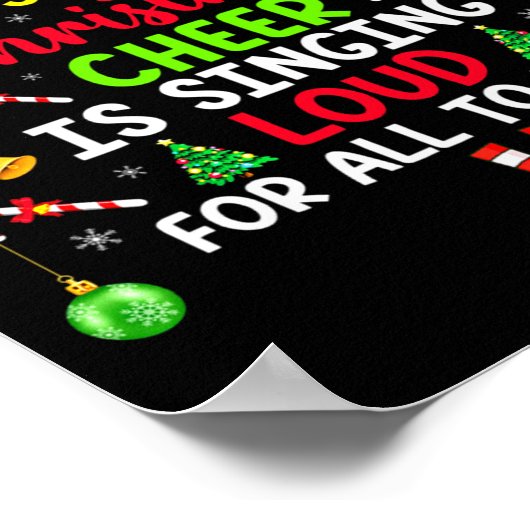 The Way To Spread Christmas Cheer Is Singing Loud  ポスター (角)
