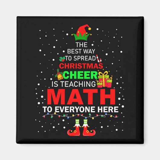 The Way To Spread Christmas Cheer Is Teaching Math マグネット (正面)