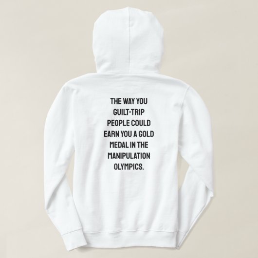 The way you guilt trip hoodie back design パーカ (デザイン裏面)