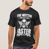The Wetter You Get The Faster I Come Plumber Pipef Tシャツ (正面)