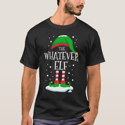 The Whatever Elf Christmas Family Matching Xmas Gr Tシャツ (正面)