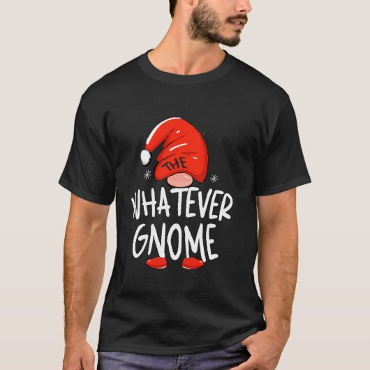 The Whatever Gnome Funny Family Matching Group Chr Tシャツ (正面)