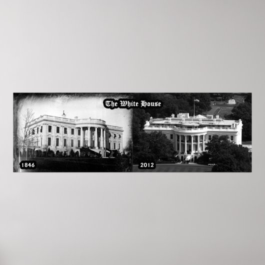 The White House - 1846 & 2012 ポスター (正面)