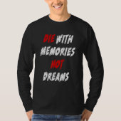 The With Memories Not Dreams Tシャツ (正面)