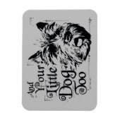 The Wizard Of Oz™ | And Your Little Dog, Too マグネット (縦)