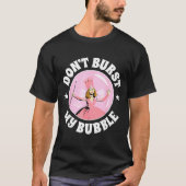The Wizard Of Oz - Don't Burst My Bubble Tシャツ (正面)